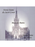 NOTRE-DAME DU SACRE-COEUR . MALO-LES-BAINS . NOTRE-DAME DES FLOTS 