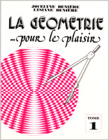 LA GEOMETRIE...POUR LE PLAISIR. TOME 1