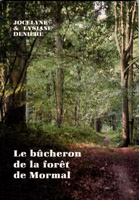 LE BUCHERON DE LA FORET DE MORMAL