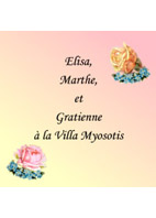 ELISA, MARTHE ET GRATIENNE A LA VILLA MYOSOTIS