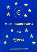 MES PROBLEMES EN EUROS