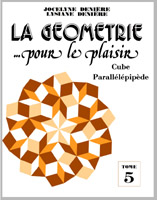LA GEOMETRIE POUR LE PLAISIR...  TOME 5