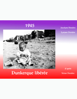 1945 DUNKERQUE LIBEREE